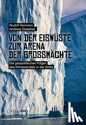Doepfner, Andreas, Hermann, Rudolf - Von der Eiswüste zur Arena der Grossmächte