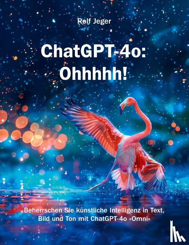 Jeger, Rolf - ChatGPT-4o: Ohhhhh!