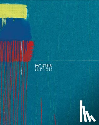 Steir, Pat - Pat Steir: Paintings, 2018–2025