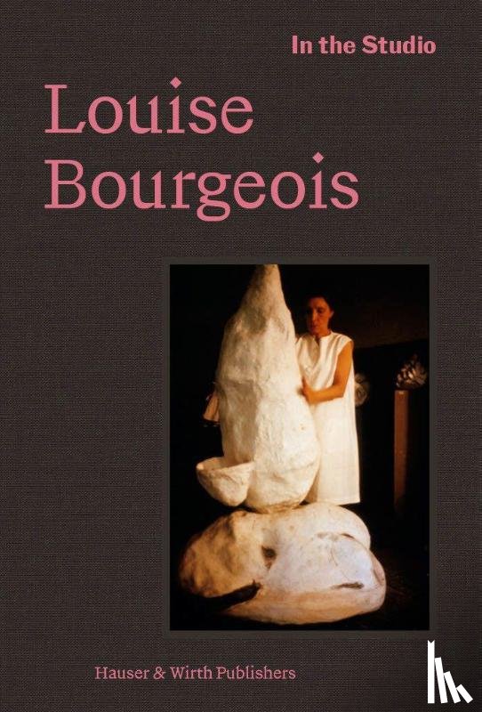 Paton, Justin - In the Studio: Louise Bourgeois