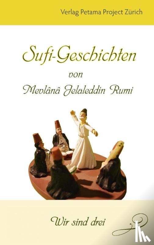  - Sufi-Geschichten von Mevlânâ Jelaleddin Rumi - 2