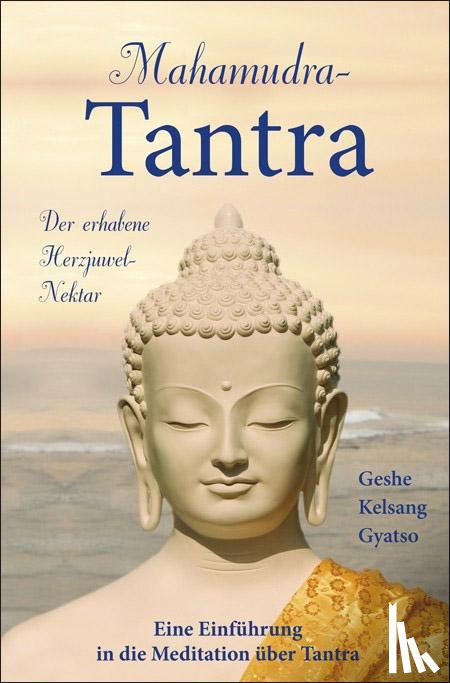 Gyatso, Geshe Kelsang - Mahamudra-Tantra