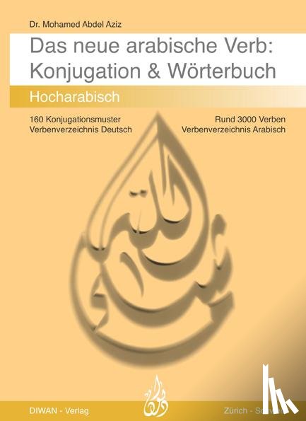 Abdel Aziz, Mohamed - Das arabische Verb. Konjugation & Wörterbuch
