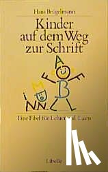 Brügelmann, Hans - Kinder auf dem Weg zur Schrift