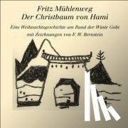 Mühlenweg, Fritz - Der Christbaum von Hami