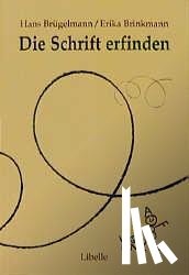 Brügelmann, Hans, Brinkmann, Erika - Die Schrift erfinden