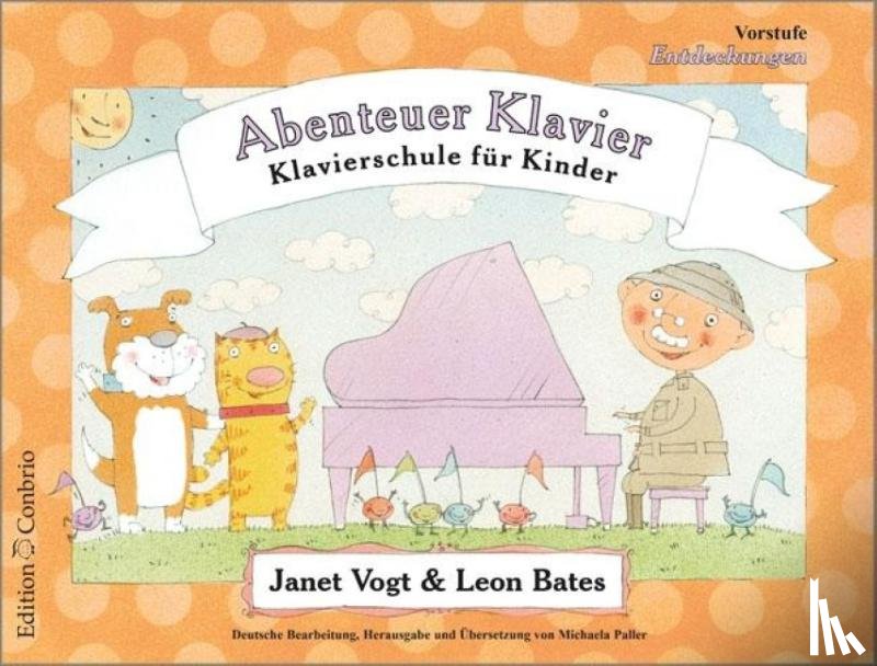 Vogt, Janet, Bates, Leon - Abenteuer Klavier, Entdeckungen (Vorstufe)