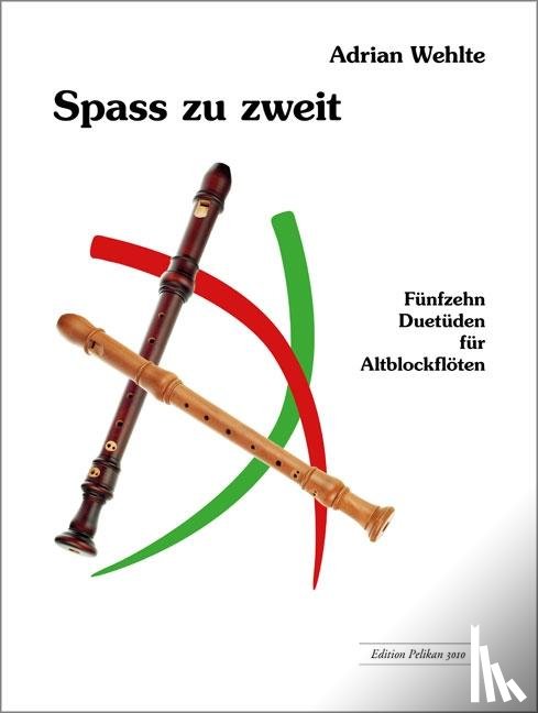 Wehlte, Adrian - Spass zu zweit, Band 1