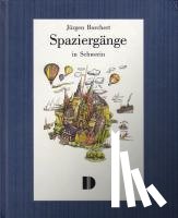 Borchert, Jürgen - Spaziergänge in Schwerin