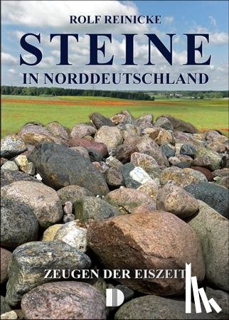 Reinicke, Rolf - Steine in Norddeutschland