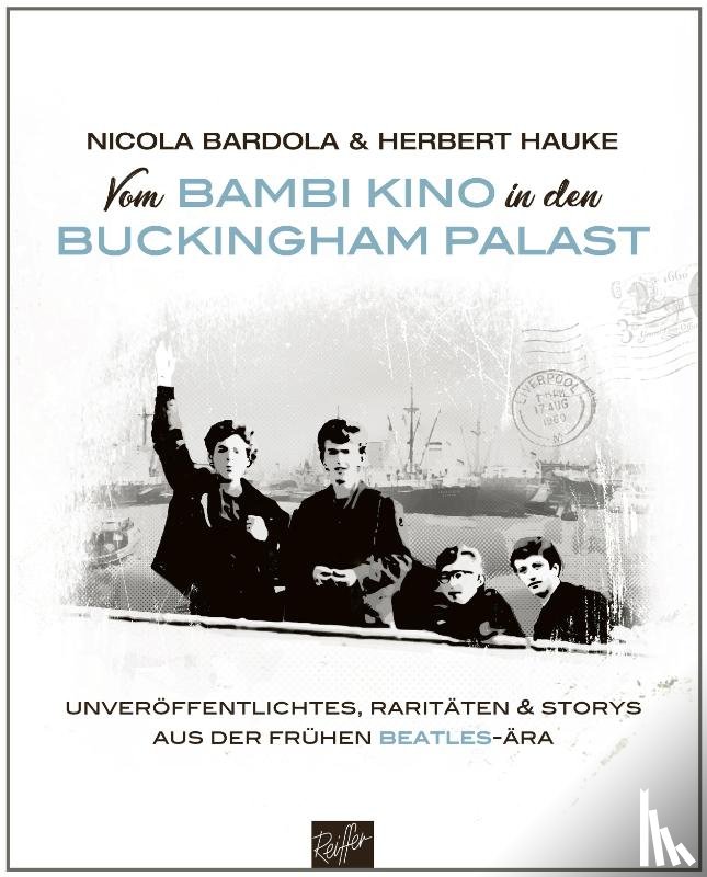 Bardola, Nicola, Hauke, Herbert - Vom Bambi Kino in den Buckingham Palast