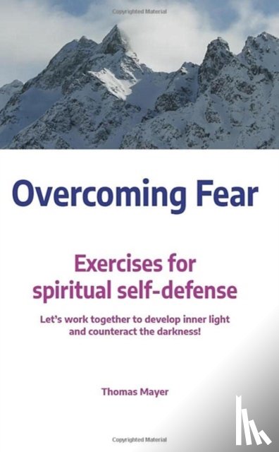 Mayer, Thomas - Overcoming Fear
