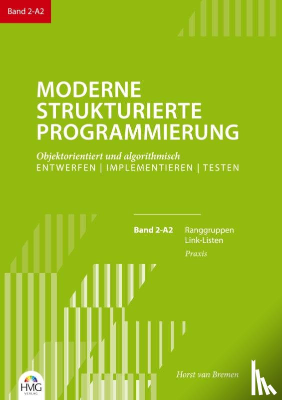 Bremen, Horst van - Moderne Strukturierte Programmierung Band 2-A2: Praxis