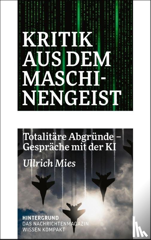 Mies, Ullrich - Kritik aus dem Maschinengeist
