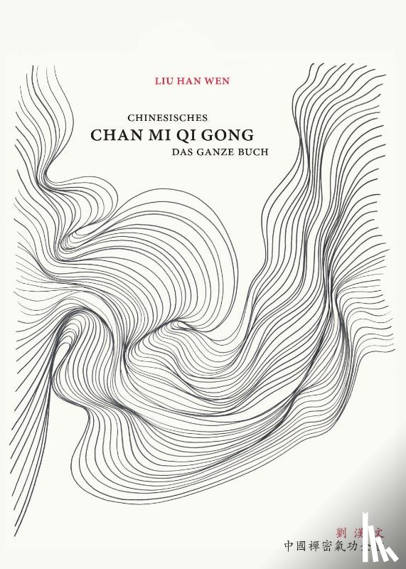 Han Wen, Liu - Chinesisches Chan Mi Qi Gong
