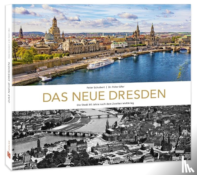 Ufer, Peter - Bildband Das neue Dresden