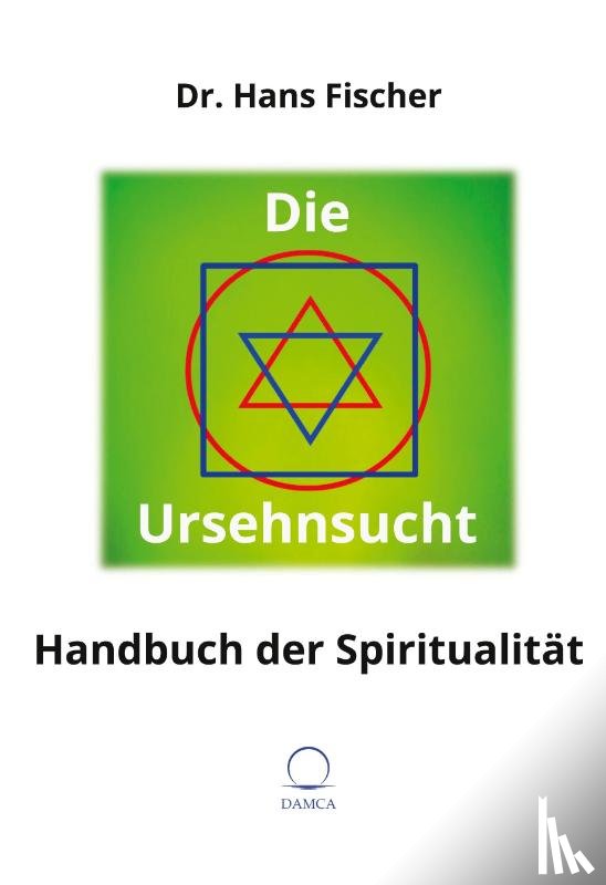 Fischer, Hans - Die Ursehnsucht