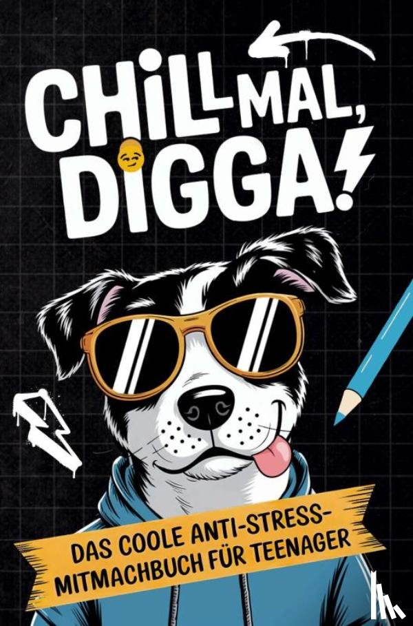 Verlag, LOL - Chill mal, Digga!