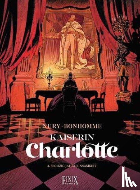 Bonhomme, Matthieu, Nury, Fabien - Kaiserin Charlotte