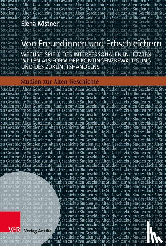 Köstner, Elena - Von Freundinnen und Erbschleichern