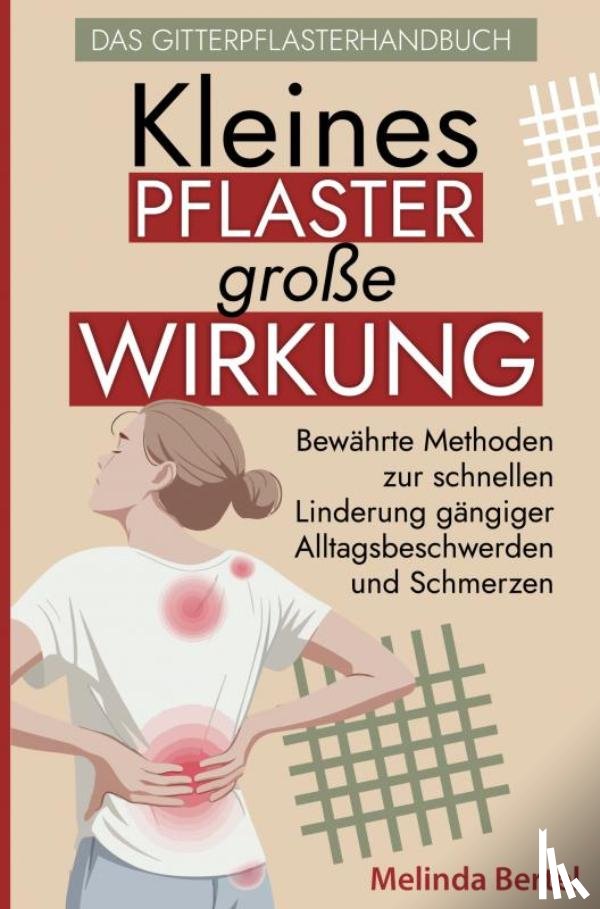 Ritter, Kristin - Kleines Pflaster, große Wirkung – Das Gitterpflaster Handbuch