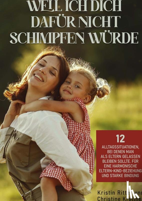 Krellner, Christine - Weil ich dich dafür nicht schimpfen würde