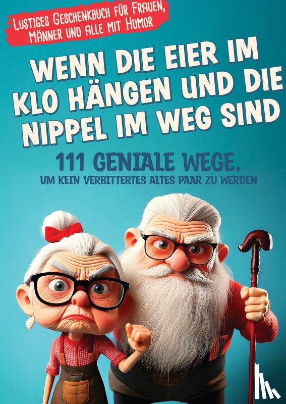 Kramer, Simon - Wenn die Eier im Klo hängen und die Nippel im Weg sind