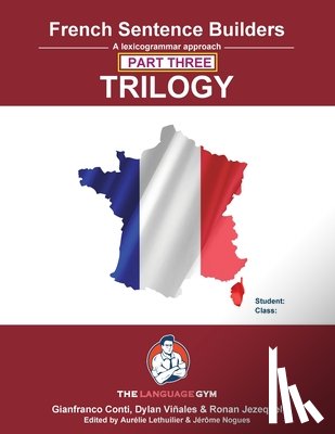 Vinales, Dylan, Conti, Dr Gianfranco - French Sentence Builder Trilogy - Part 3