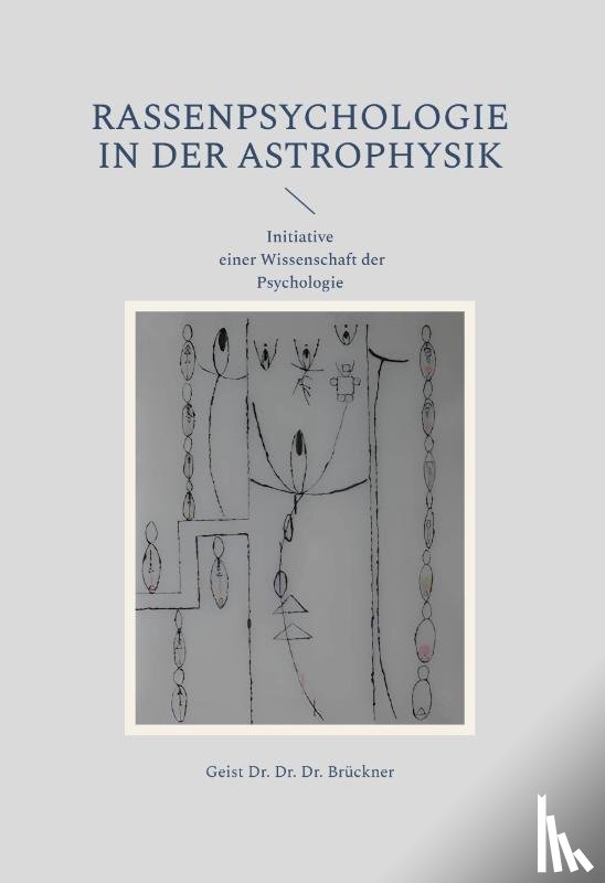 Brückner, Geist - Rassenpsychologie in der Astrophysik