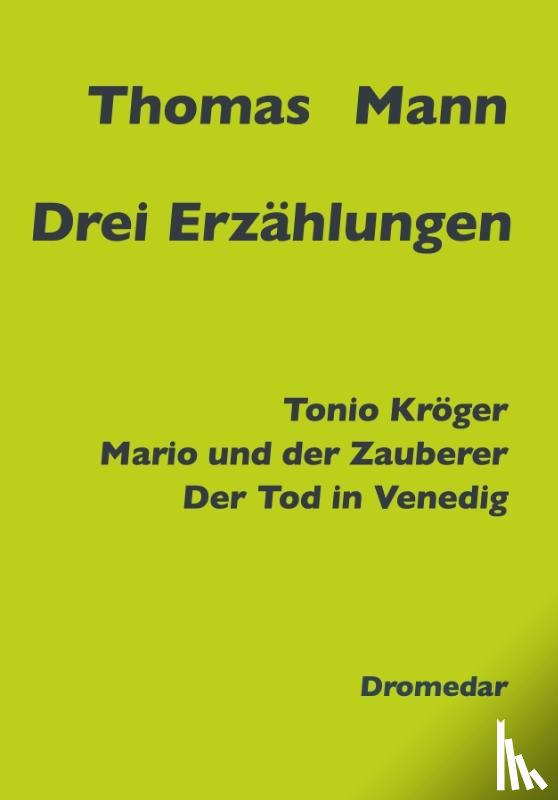 Mann, Thomas - Drei Erzählungen