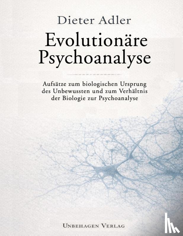 Adler, Dieter - Evolutionäre Psychoanalyse