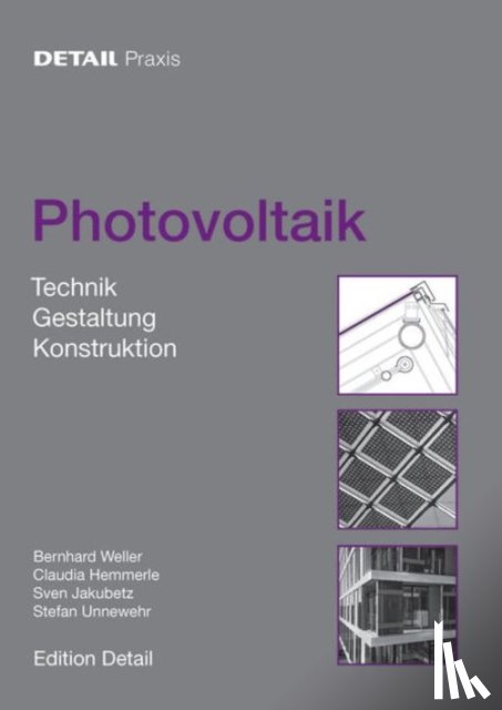 Weller, Bernhard, Hemmerle, Claudia, Jakubetz, Sven, Unnewehr, Stefan - Photovoltaik