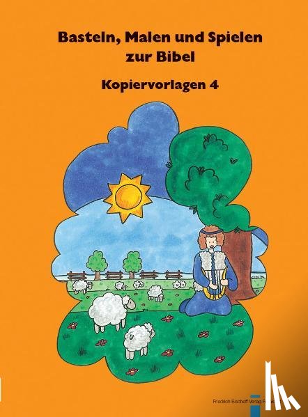  - Basteln, Malen und Spielen zur Bibel 4