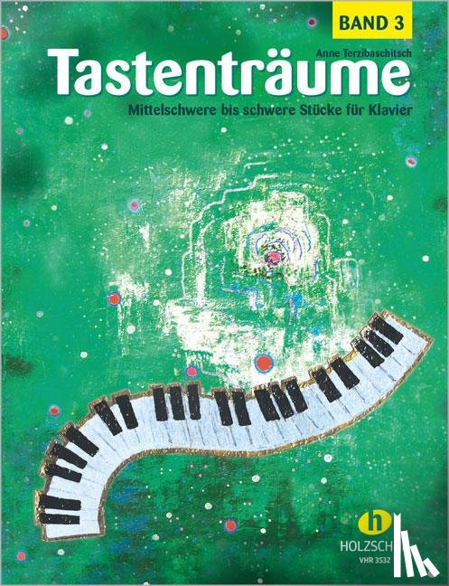 Terzibaschitsch, Anne - Tastenträume 3 (mittelschwer bis schwer)