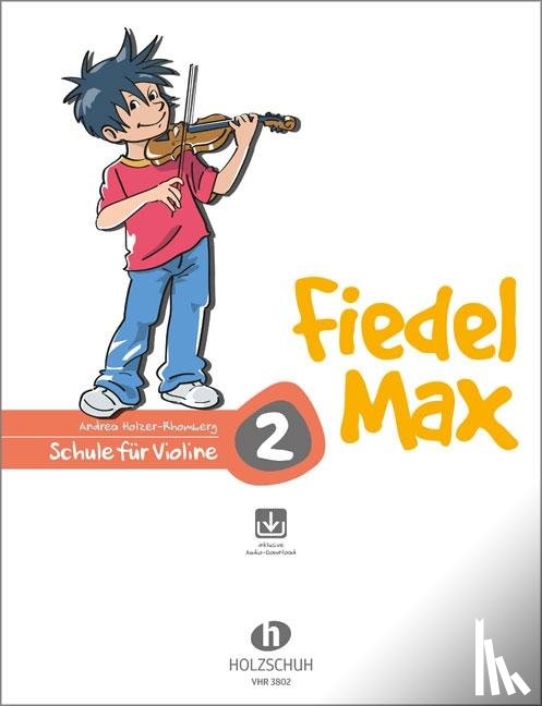 Holzer-Rhomberg, Andrea - Fiedel-Max für Violine - Schule, Band 2