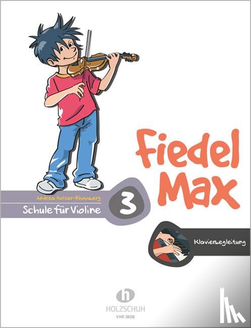 Holzer-Rhomberg, Andrea - Fiedel-Max für Violine - Schule, Band 3. Klavierbegleitung
