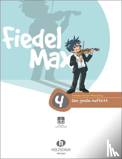 Holzer-Rhomberg, Andrea - Fiedel-Max - Der große Auftritt 4