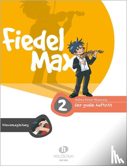 Holzer-Rhomberg, Andrea - Fiedel-Max - Der große Auftritt 2