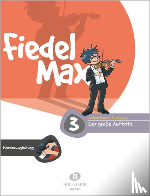 Holzer-Rhomberg, Andrea - Fiedel-Max - Der große Auftritt 3