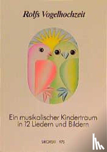 Zuckowski, Rolf - Rolfs Vogelhochzeit. Best.-Nr. 975
