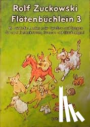 Zuckowski, Rolf - Flötenbüchlein 3