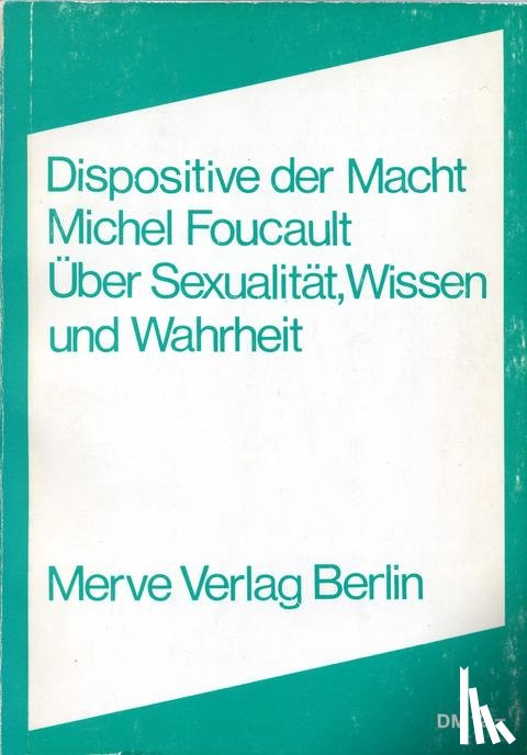 Foucault, Michel - Dispositive der Macht