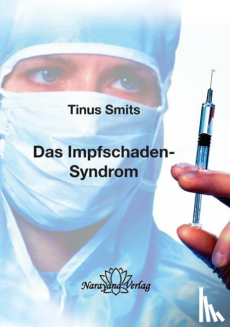 Smits, Tinus - Das Impfschaden-Syndrom