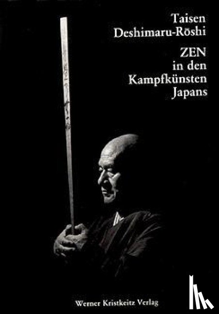 Deshimaru-Roshi, Taisen - Zen in den Kampfkünsten Japans