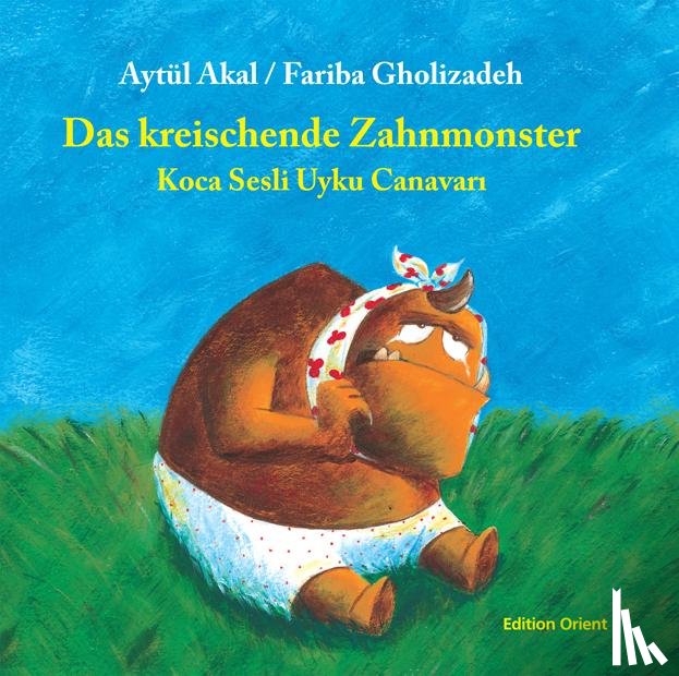 Akal, Aytül - Das kreischende Zahnmonster