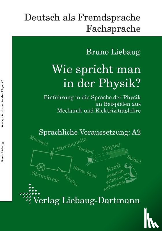 Liebaug, Bruno - Wie spricht man in der Physik?