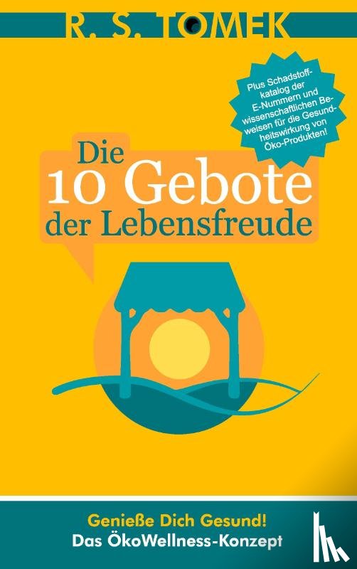 Tomek, Reinhardt Stefan - Die 10 Gebote der Lebensfreude