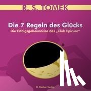 Tomek, Reinhardt Stefan - Die 7 Regeln des Glücks