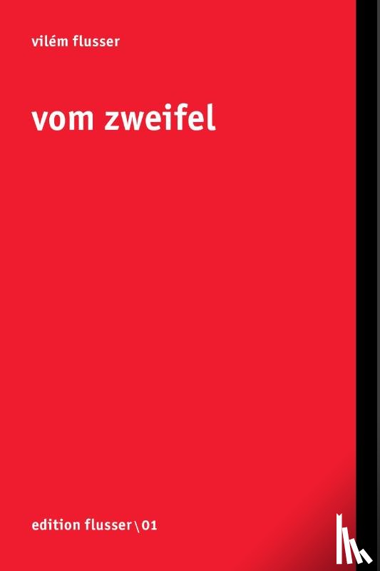 Flusser, Vilem - Vom Zweifel