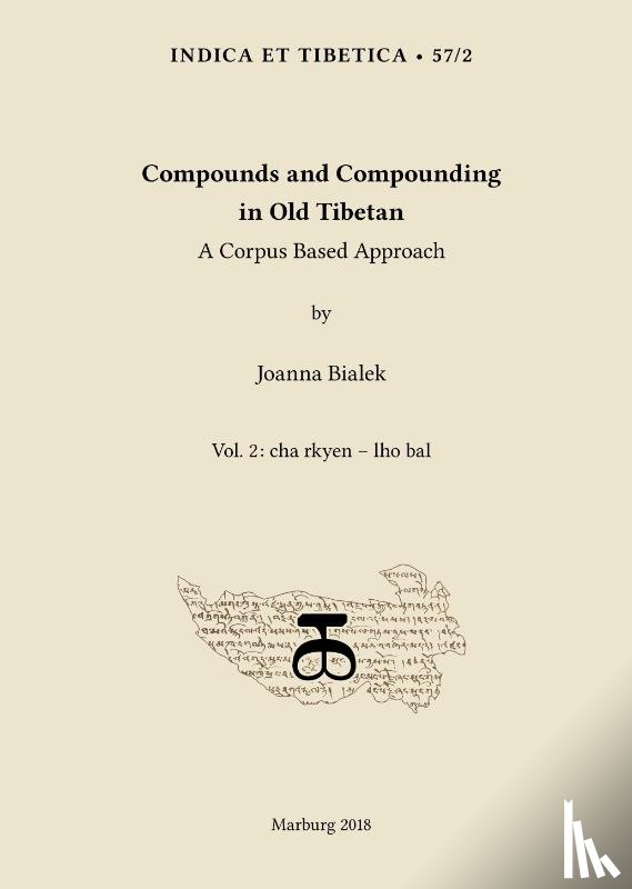 Bialek, Joanna - Compounds and Compounding in Old Tibetan. Vol. 2
